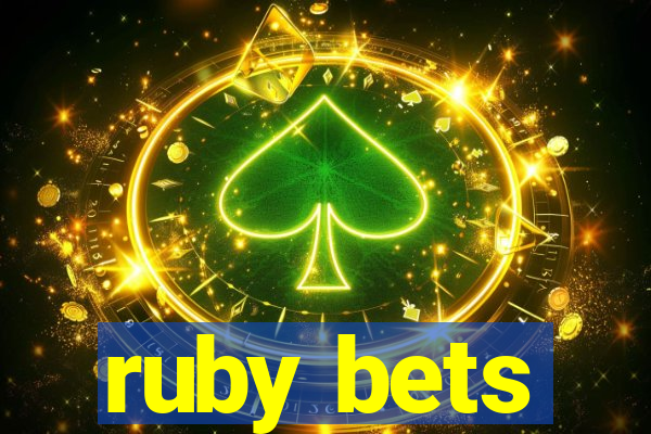 ruby bets